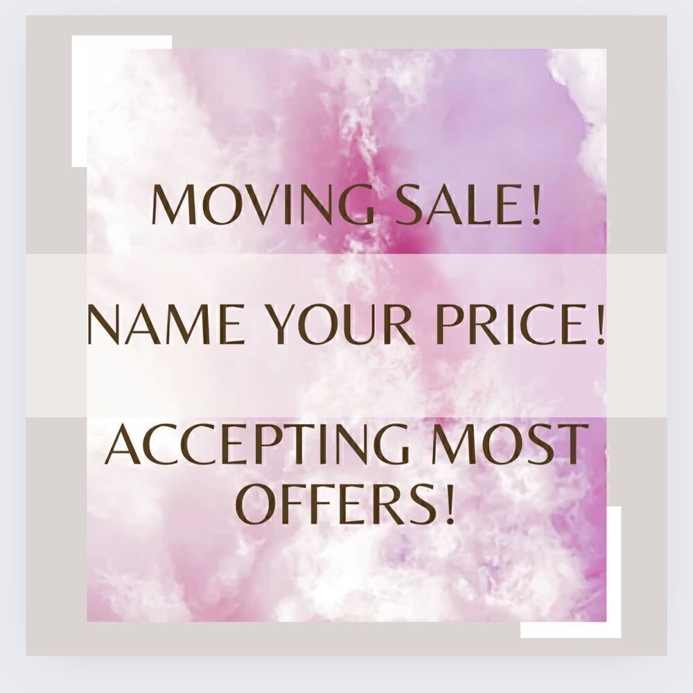 MOVING SALE!!! 